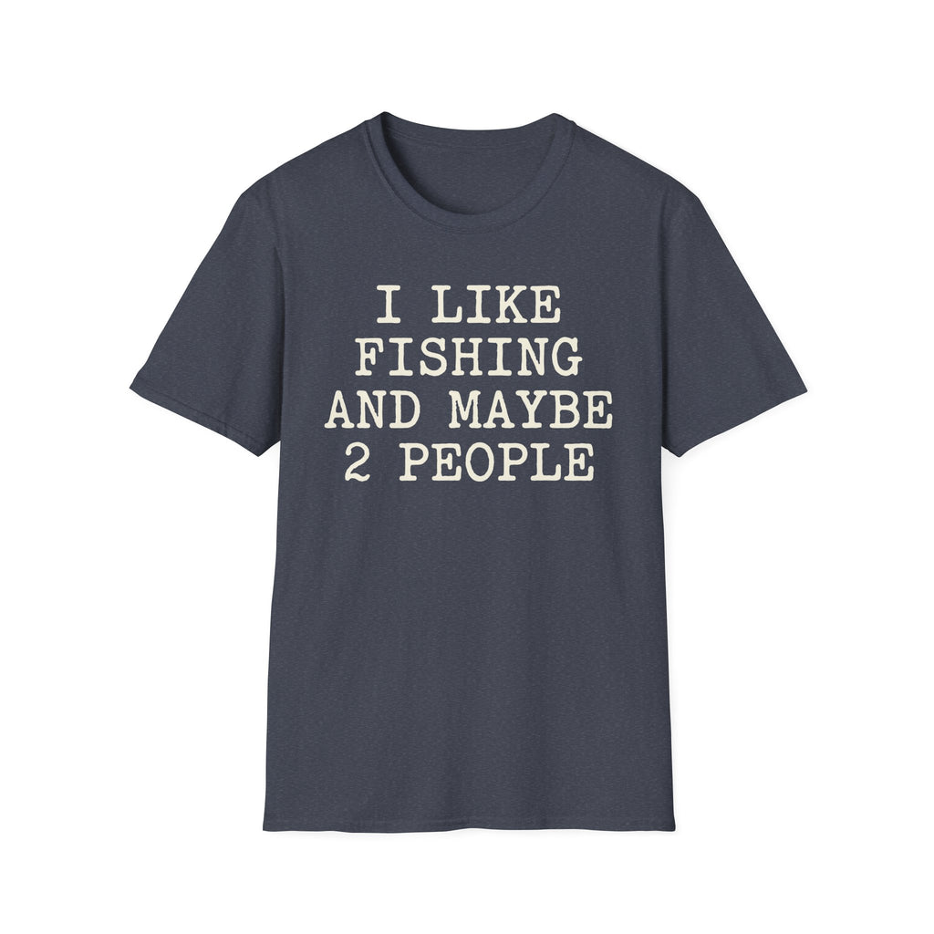 I like Fishing T-Shirt