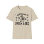 I Just Want To Go Fishing T-Shirt