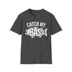 Catch My Bass T-Shirt