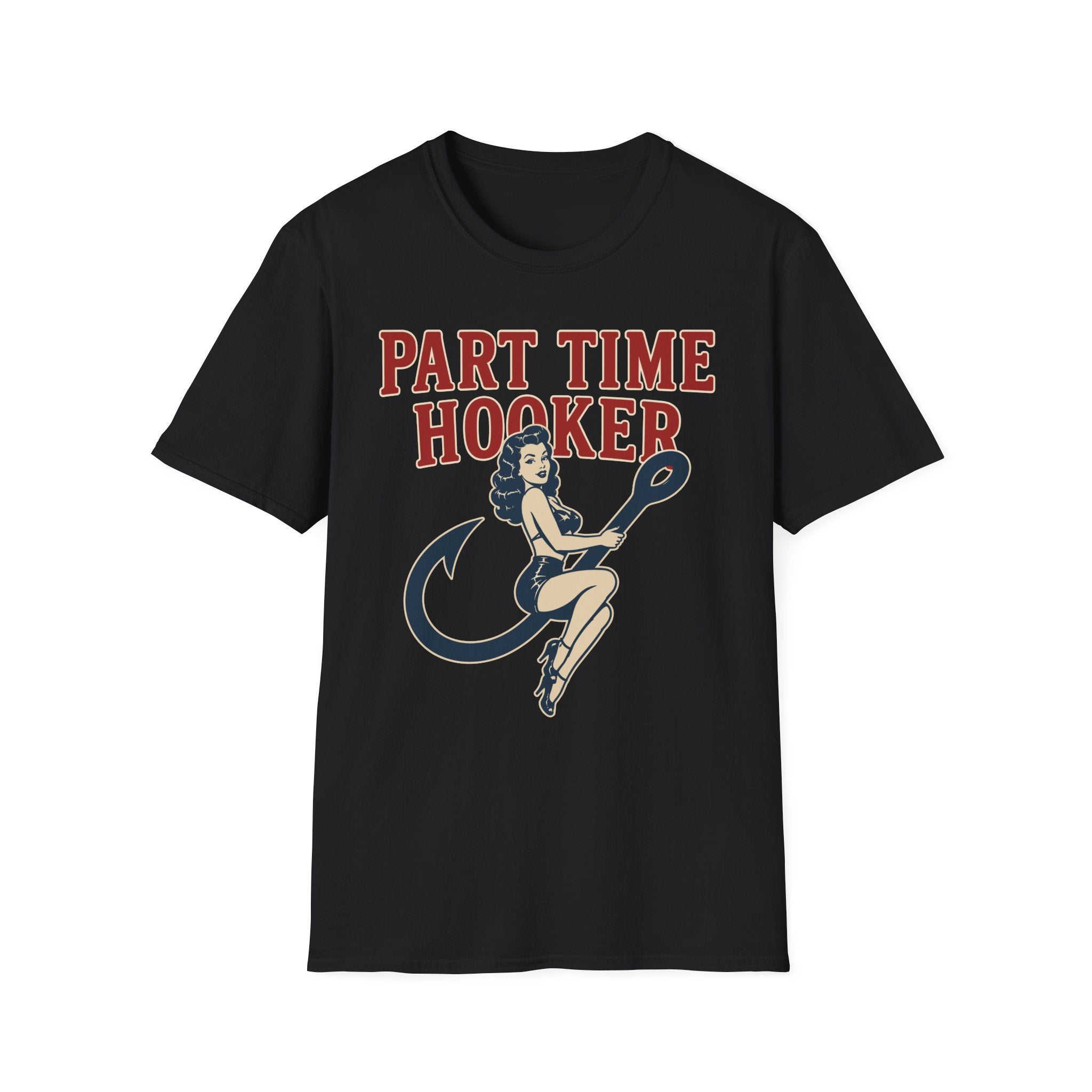 Part Time Hooker T-Shirt