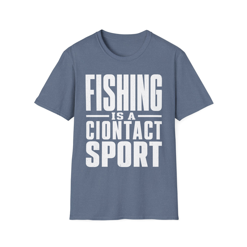 Fishing Is A Contact Sport T-Shirt