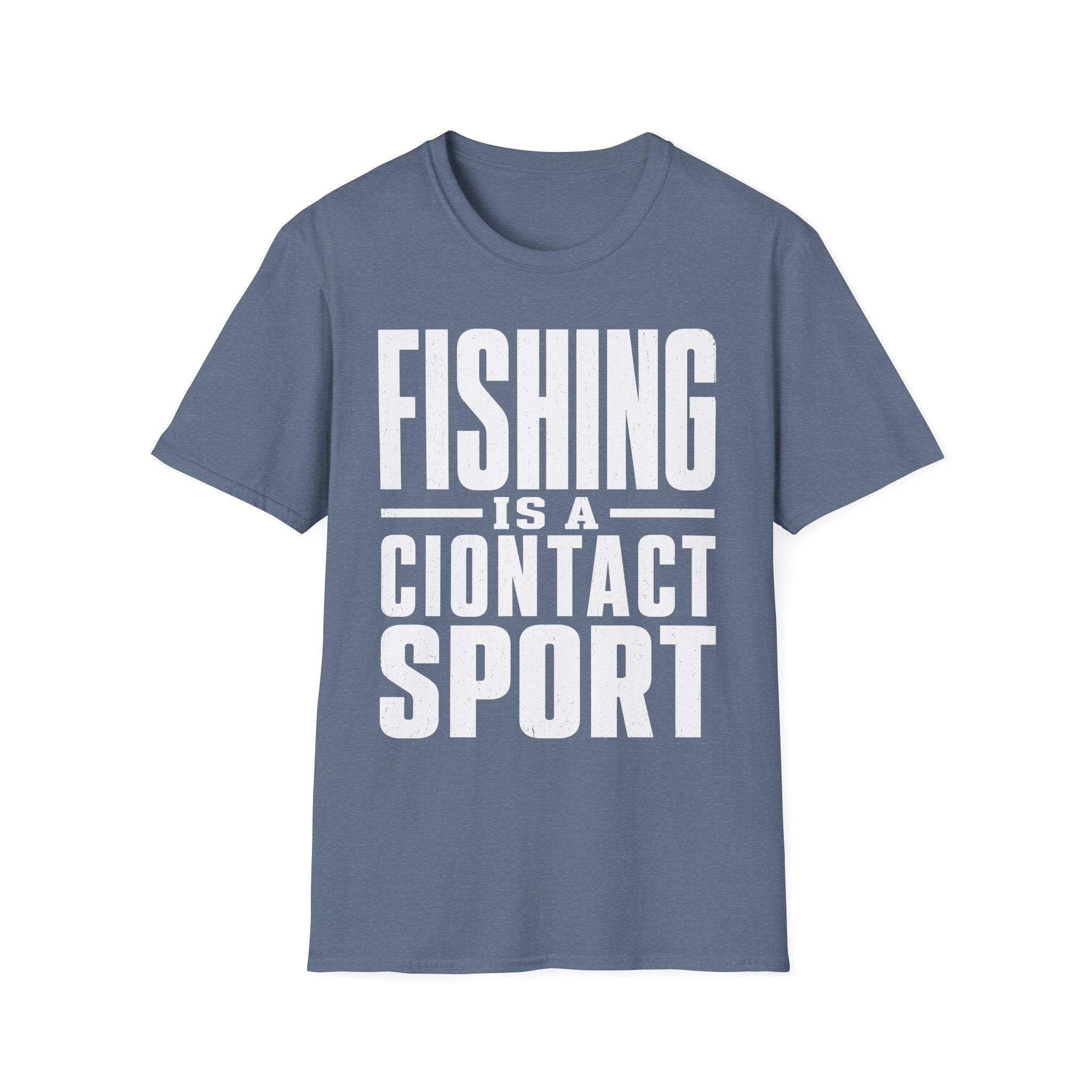 Fishing Is A Contact Sport T-Shirt