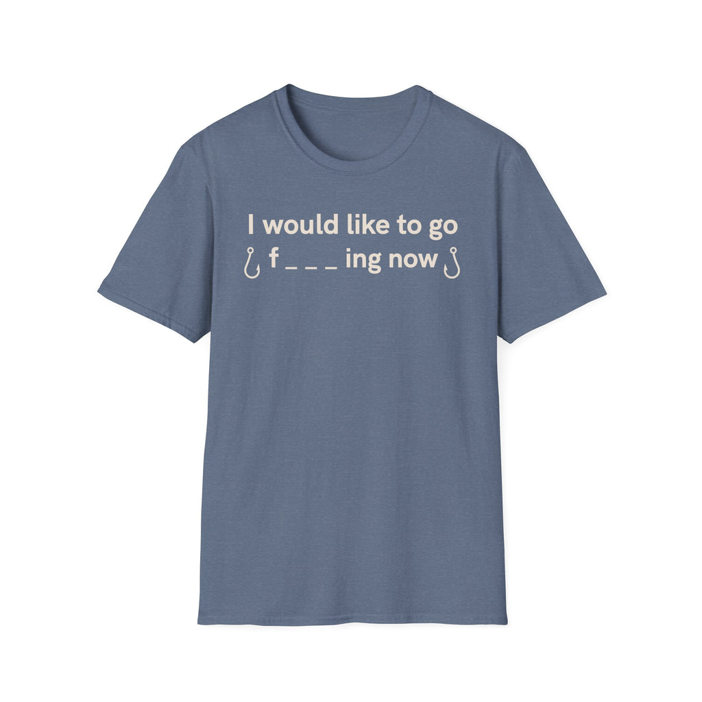 I Would Like To Go Fishing T-Shirt