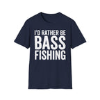 I Rather Be Bass Fishing T-Shirt