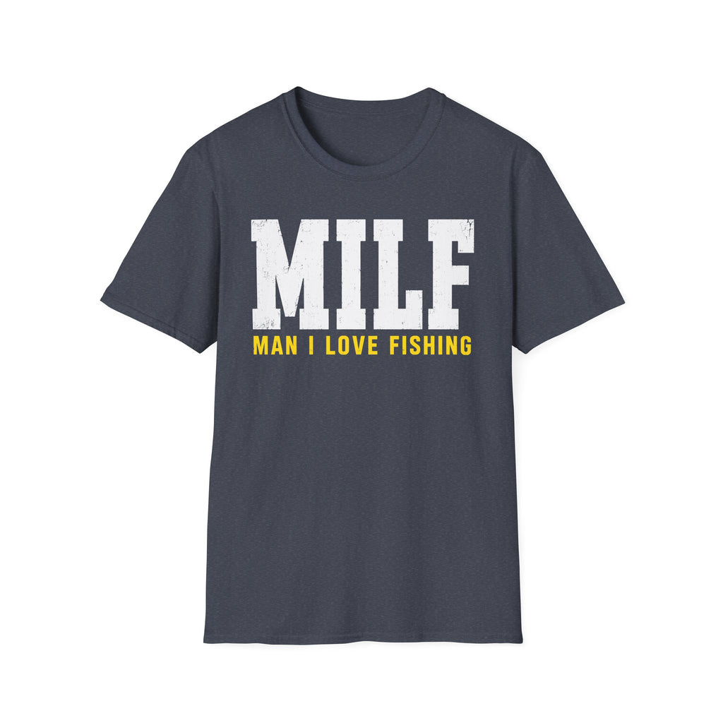 Man I Love Fishing T-Shirt