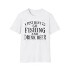 I Just Want To Go Fishing T-Shirt