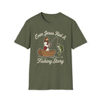 Even Jesus Had A Fishing Story T-Shirt