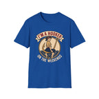 I'm A Hooker On The Weekends T-Shirt