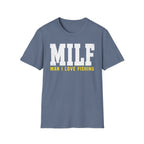 Man I Love Fishing T-Shirt