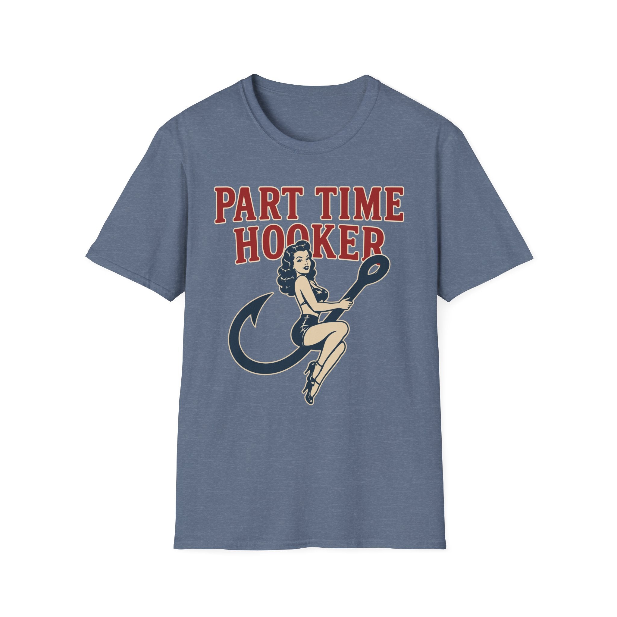 Part Time Hooker T-Shirt