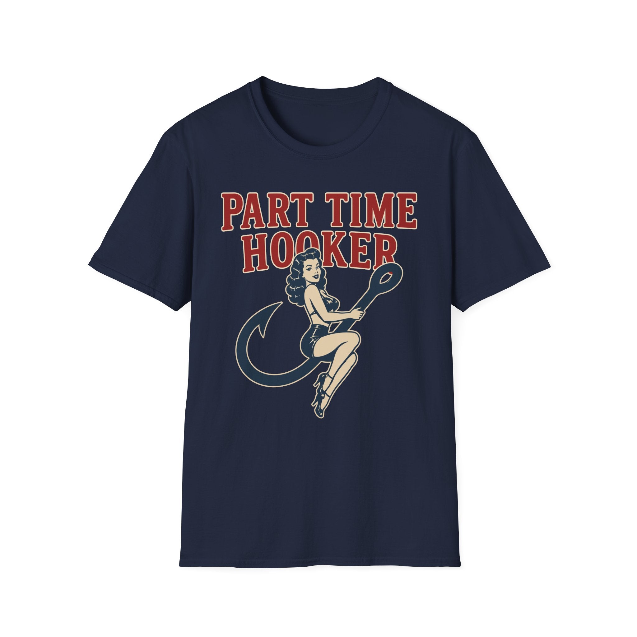 Part Time Hooker T-Shirt