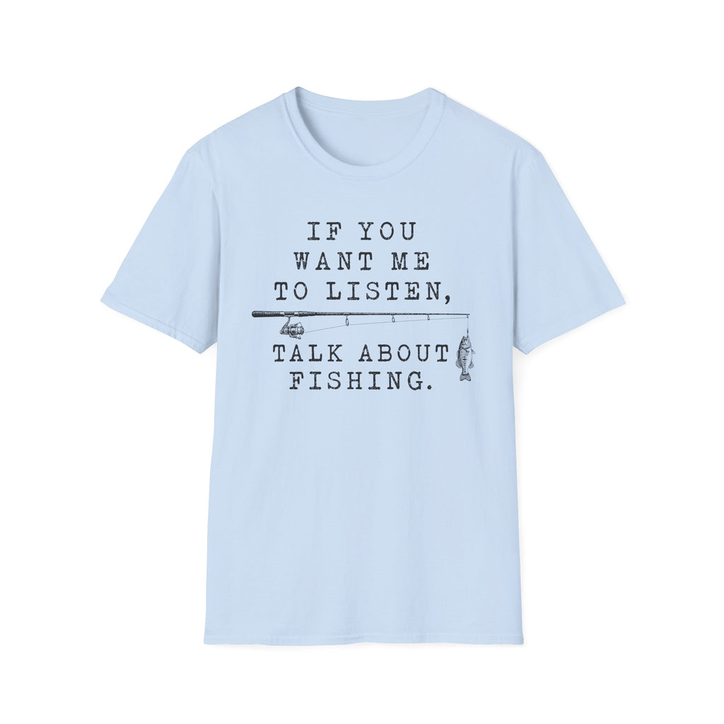 Talk About Fishing T-Shirt