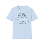 Talk About Fishing T-Shirt