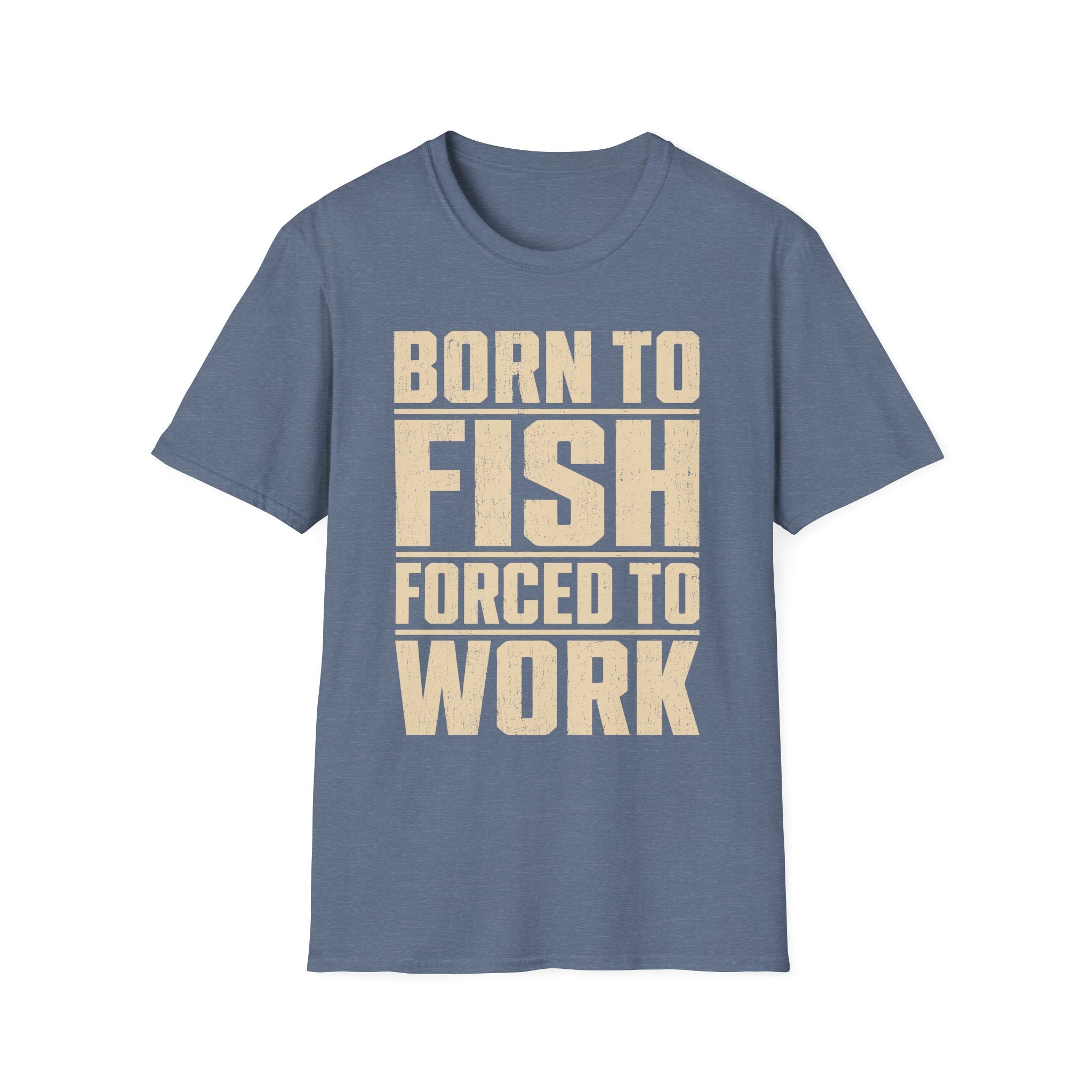Born To Fish Forced To Work T-Shirt