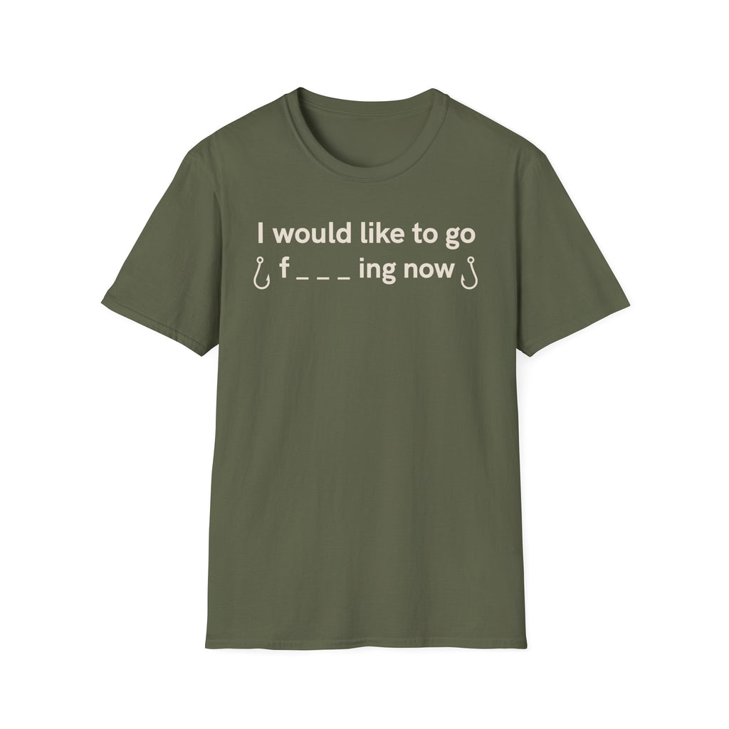 I Would Like To Go Fishing T-Shirt