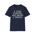 I like Fishing T-Shirt