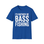 I Rather Be Bass Fishing T-Shirt