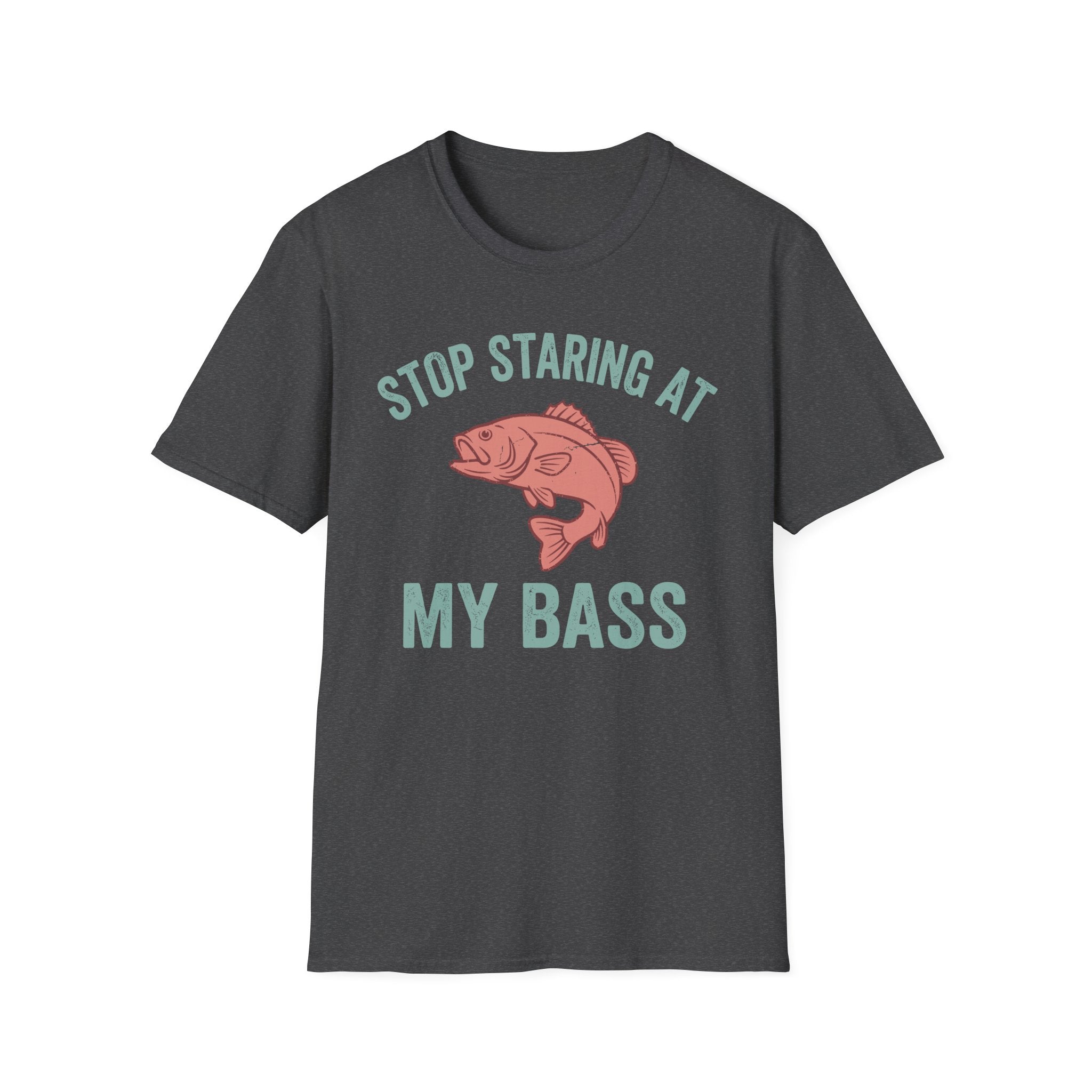 Stop Staring At My Bass T-Shirt