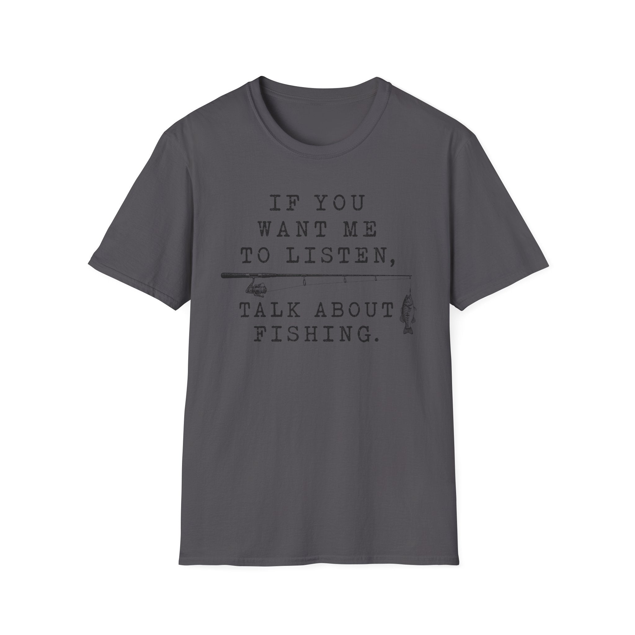Talk About Fishing T-Shirt