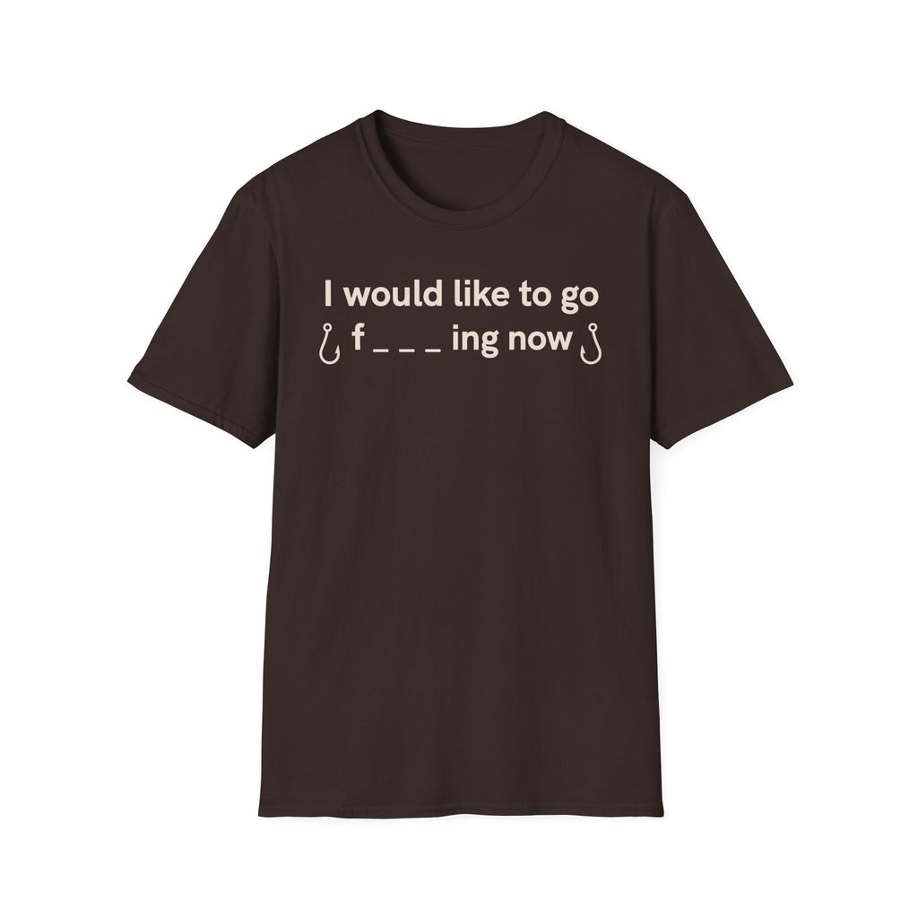 I Would Like To Go Fishing T-Shirt