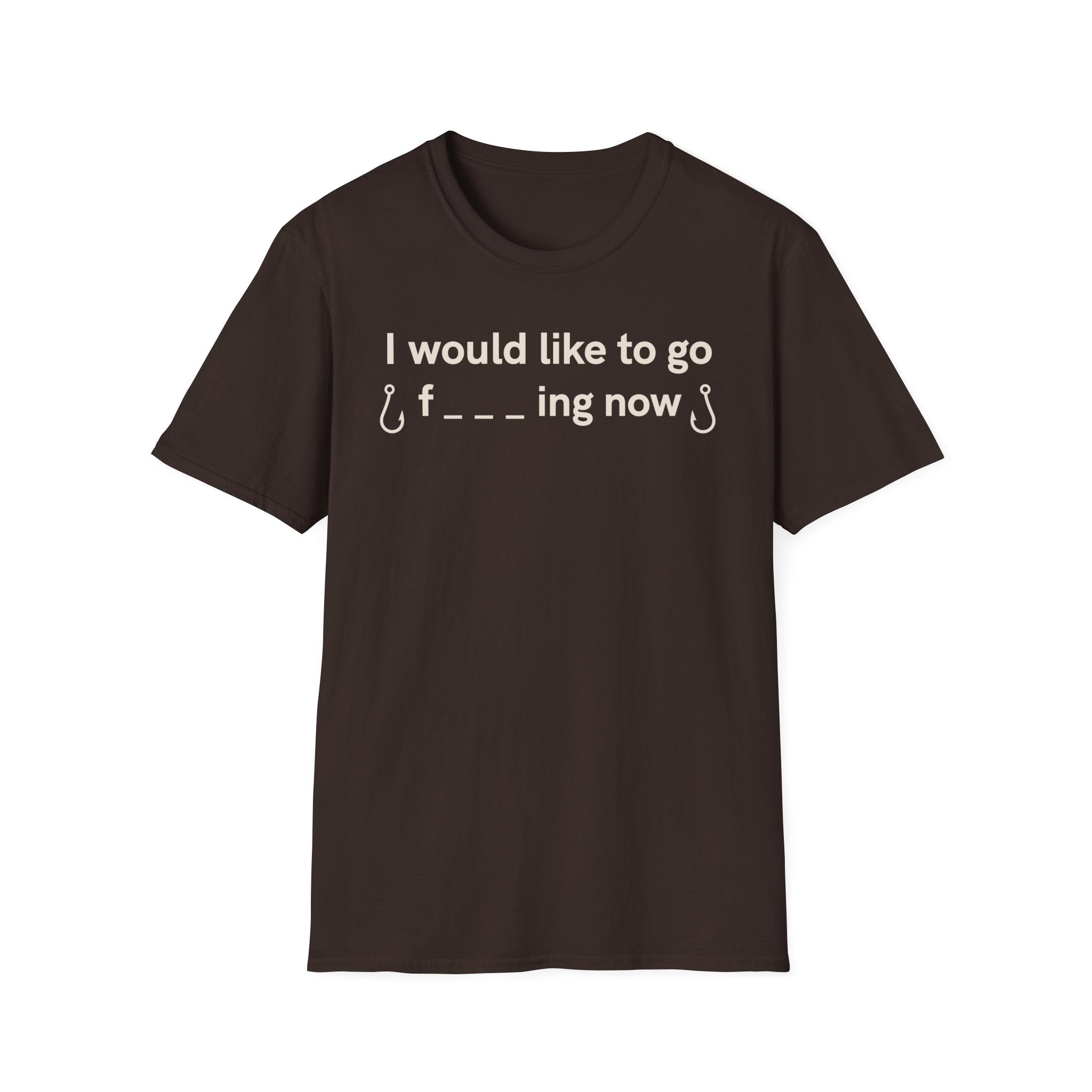 I Would Like To Go Fishing T-Shirt