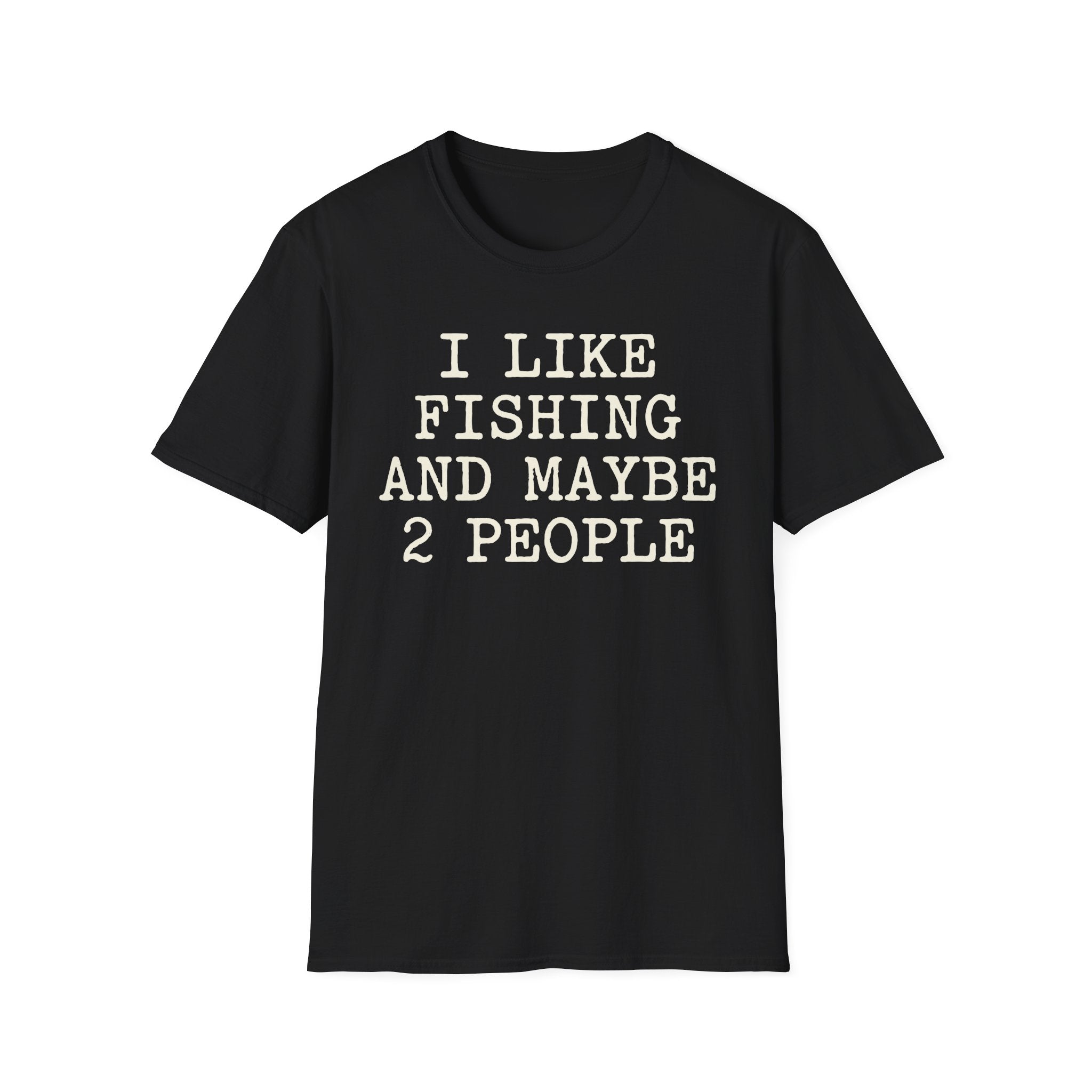 I like Fishing T-Shirt