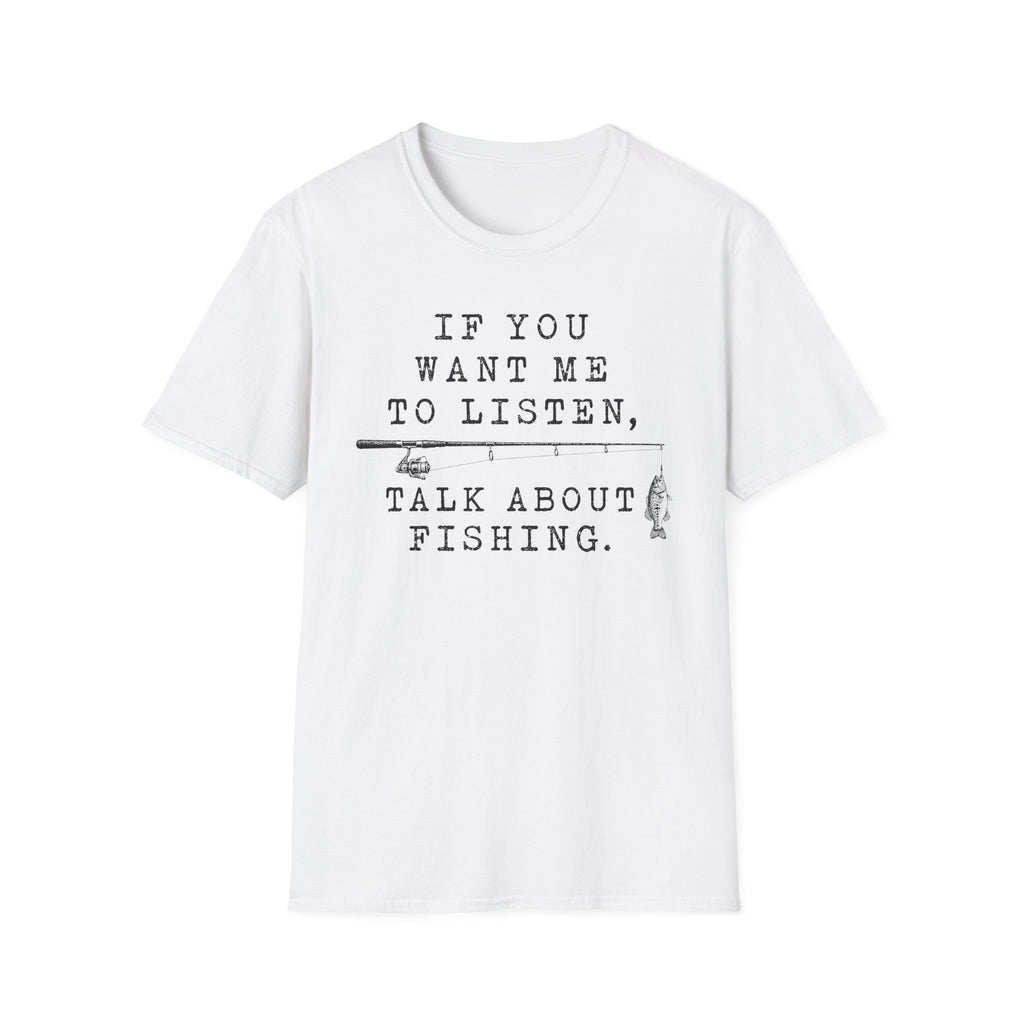 Talk About Fishing T-Shirt