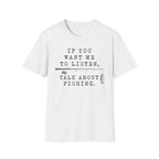 Talk About Fishing T-Shirt