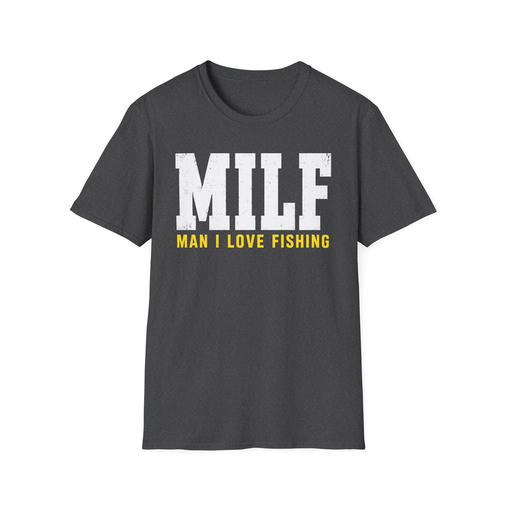 Man I Love Fishing T-Shirt