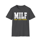 Man I Love Fishing T-Shirt