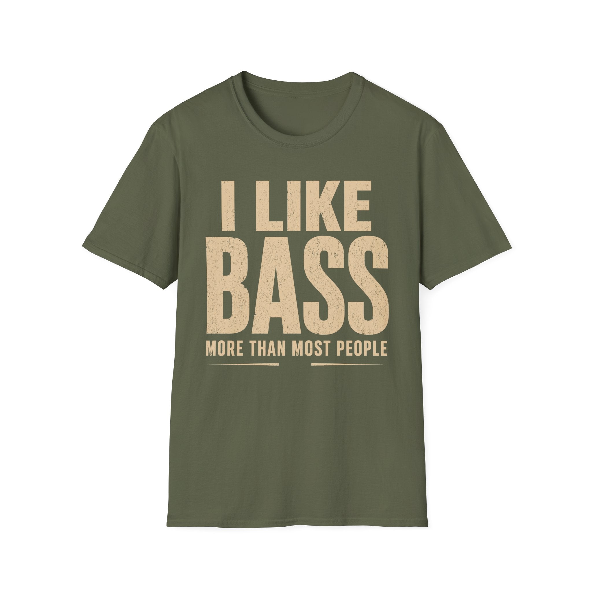 I Like Bass More Than  Most People T-Shirt