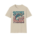 Bitches Catches Fishes T-Shirt