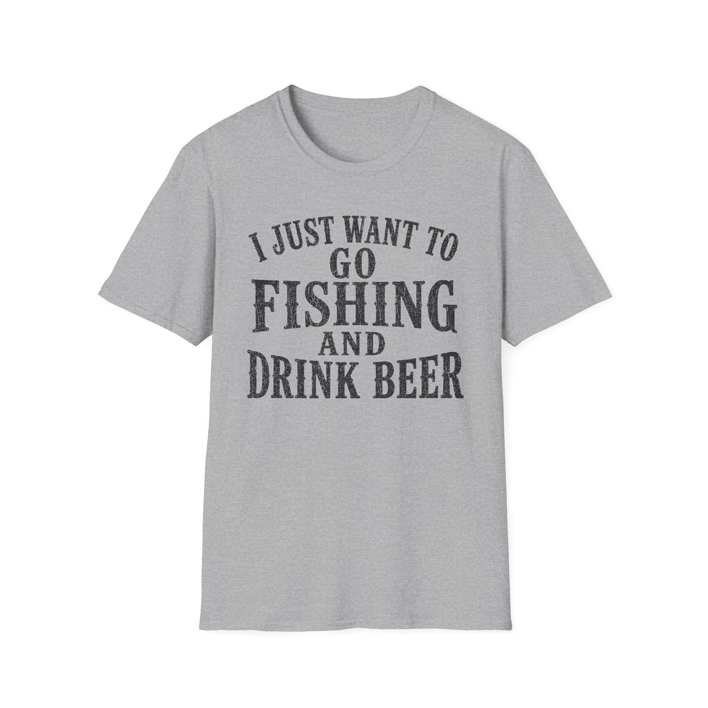 I Just Want To Go Fishing T-Shirt