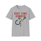 Part Time Hooker T-Shirt