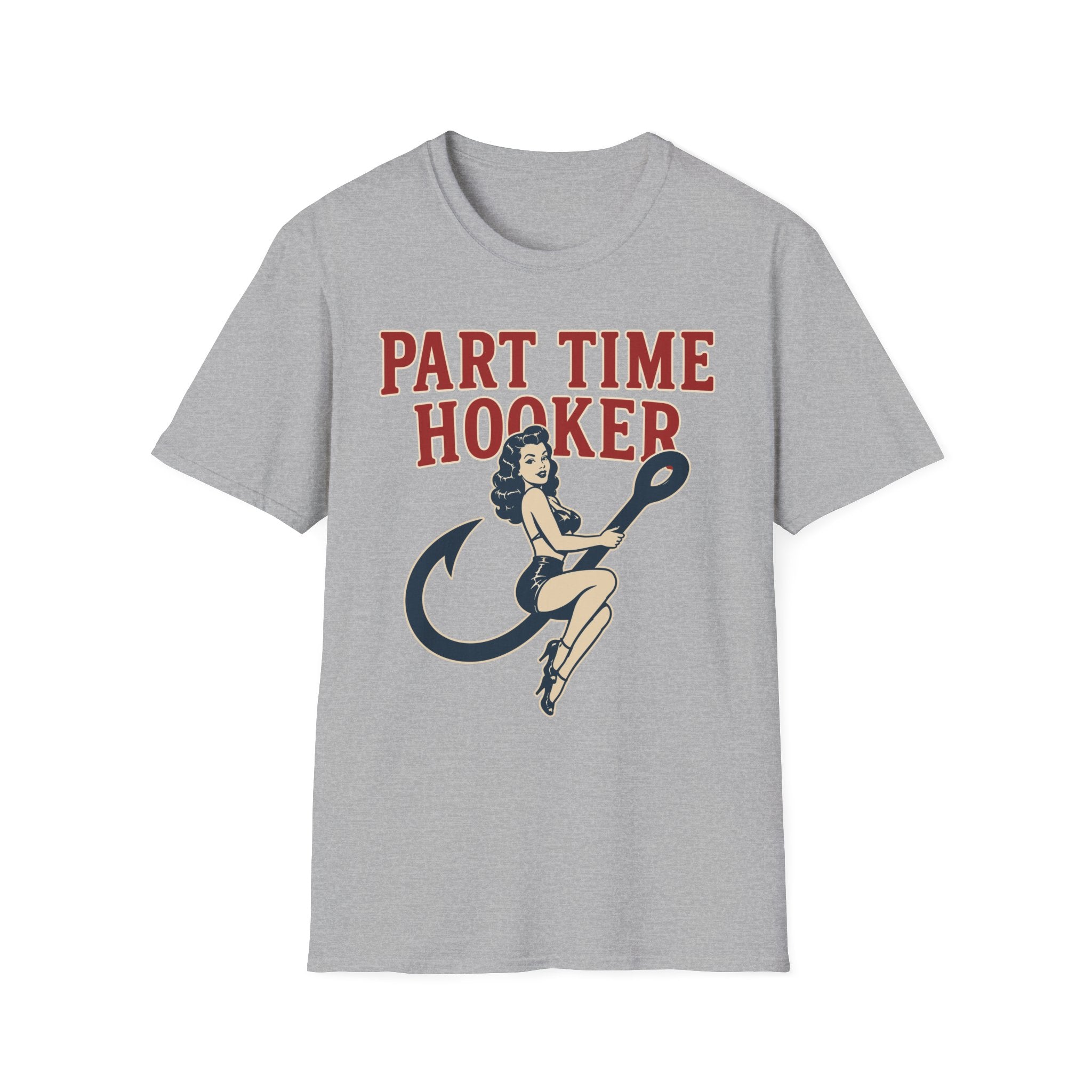 Part Time Hooker T-Shirt