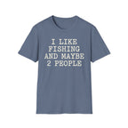 I like Fishing T-Shirt