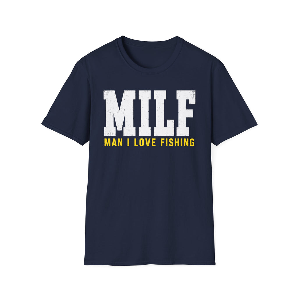 Man I Love Fishing T-Shirt