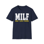 Man I Love Fishing T-Shirt