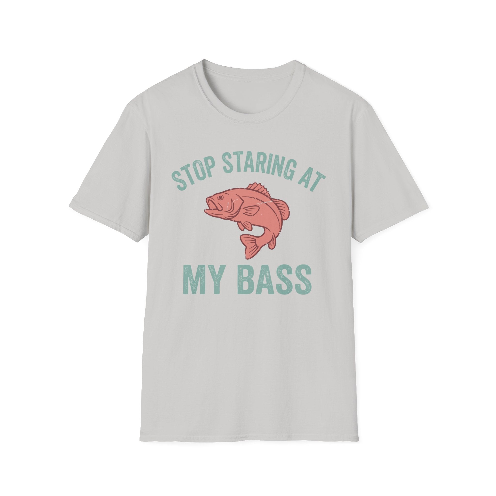 Stop Staring At My Bass T-Shirt