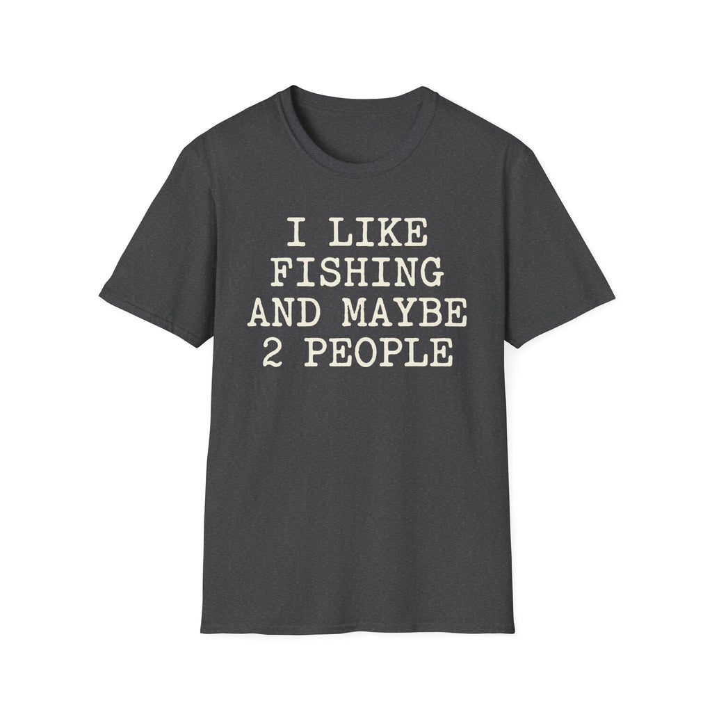 I like Fishing T-Shirt