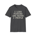 I like Fishing T-Shirt