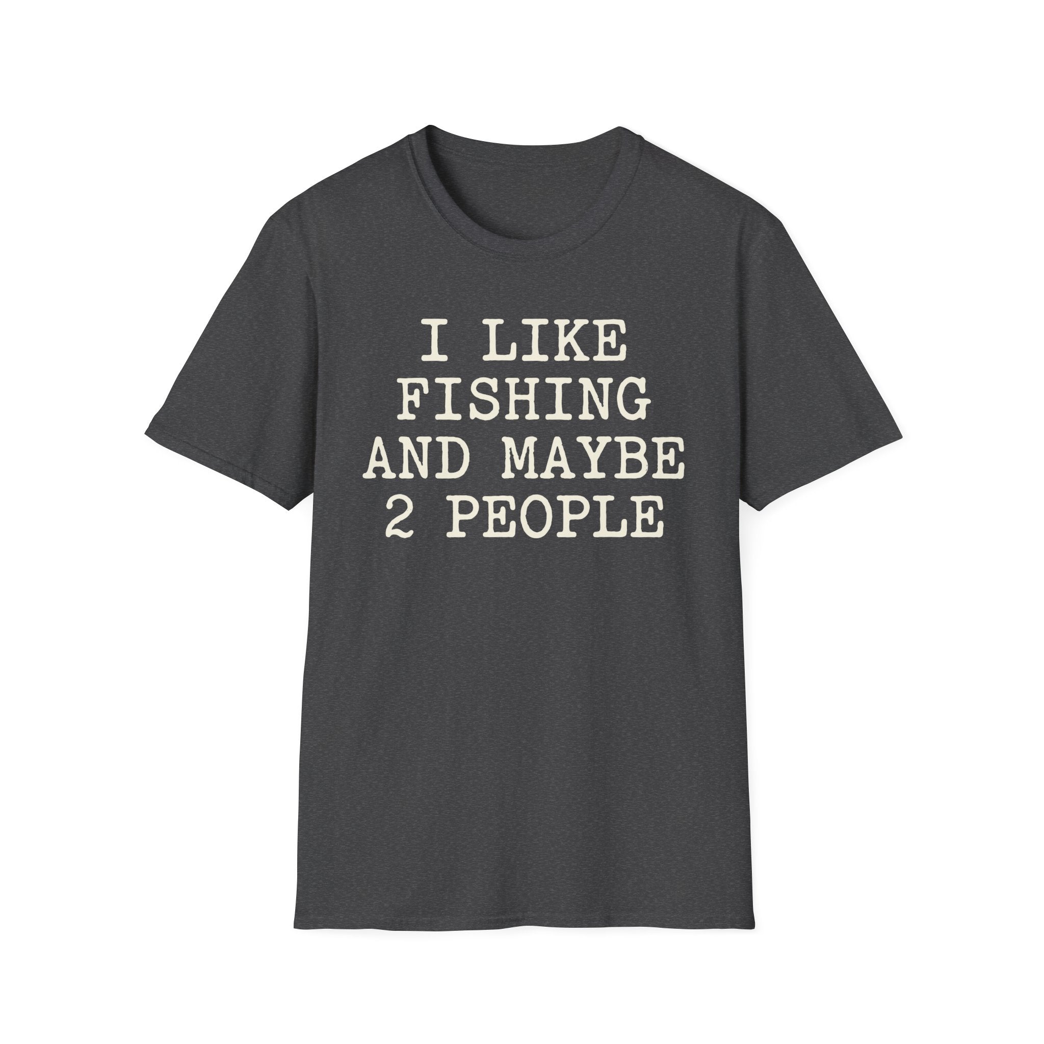 I like Fishing T-Shirt
