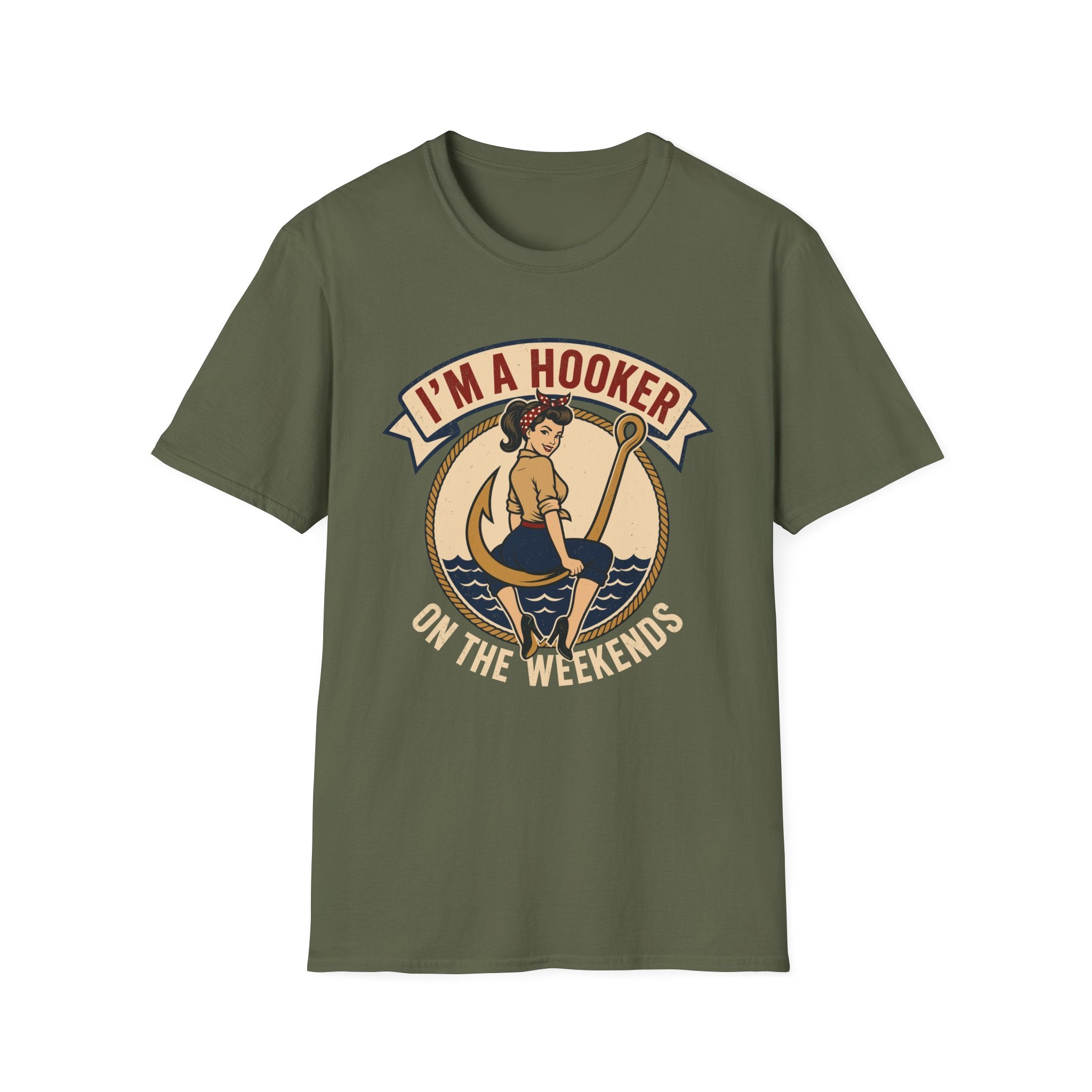 I'm A Hooker On The Weekends T-Shirt