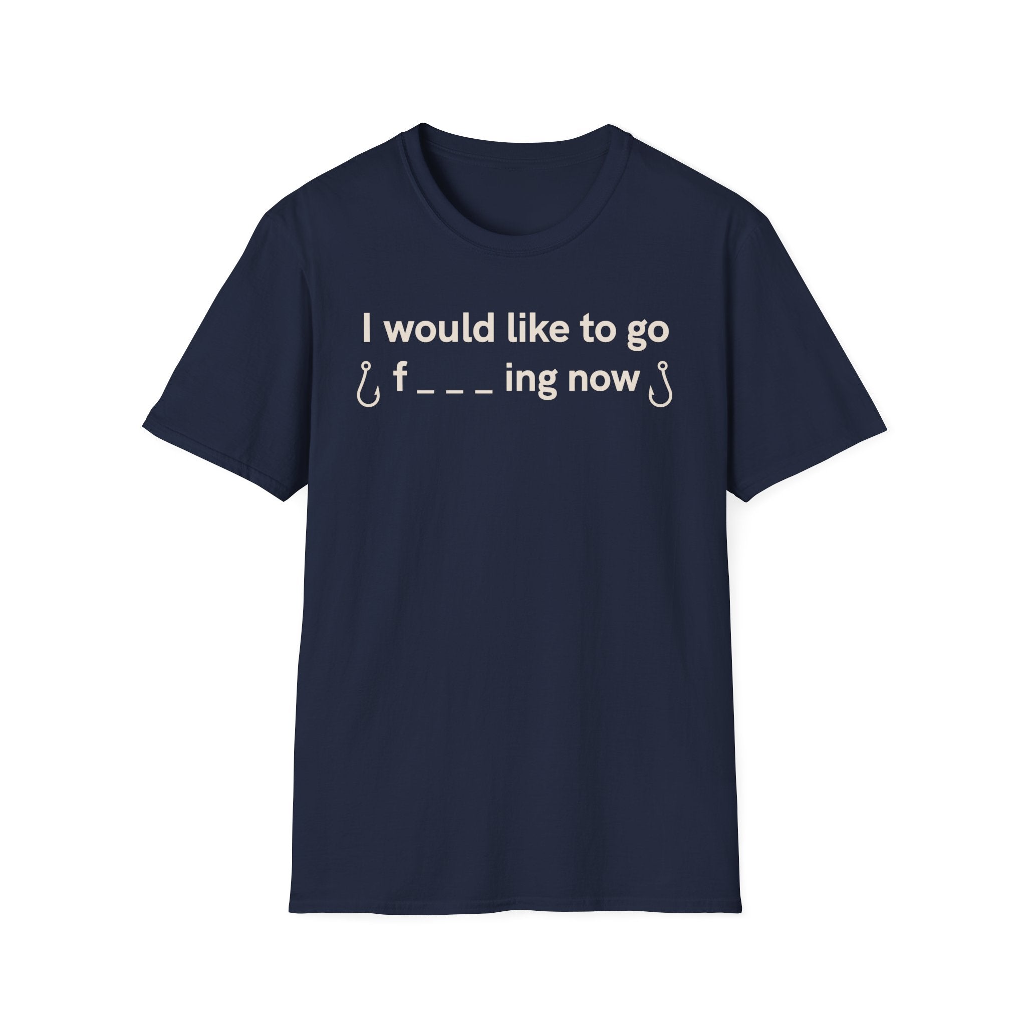 I Would Like To Go Fishing T-Shirt