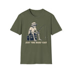 Just One More Cast T-Shirt