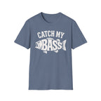 Catch My Bass T-Shirt