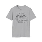 Talk About Fishing T-Shirt