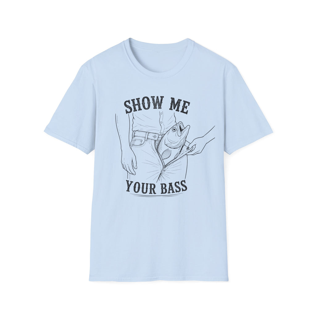 Show Me Your Bass T-Shirt