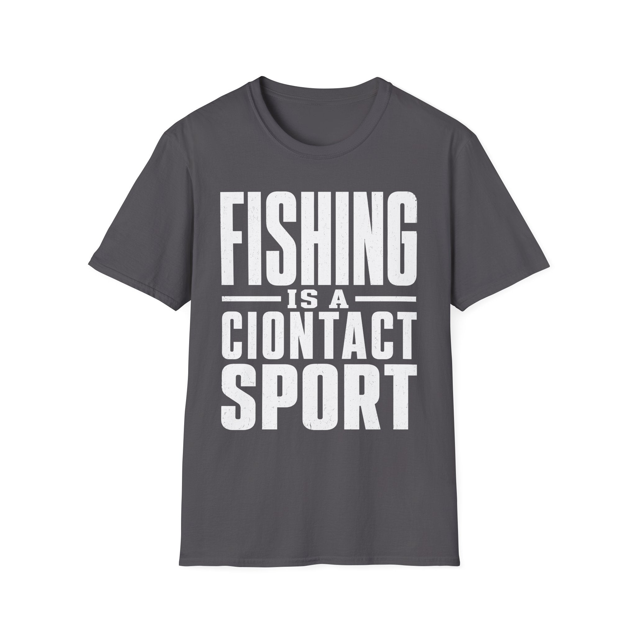 Fishing Is A Contact Sport T-Shirt