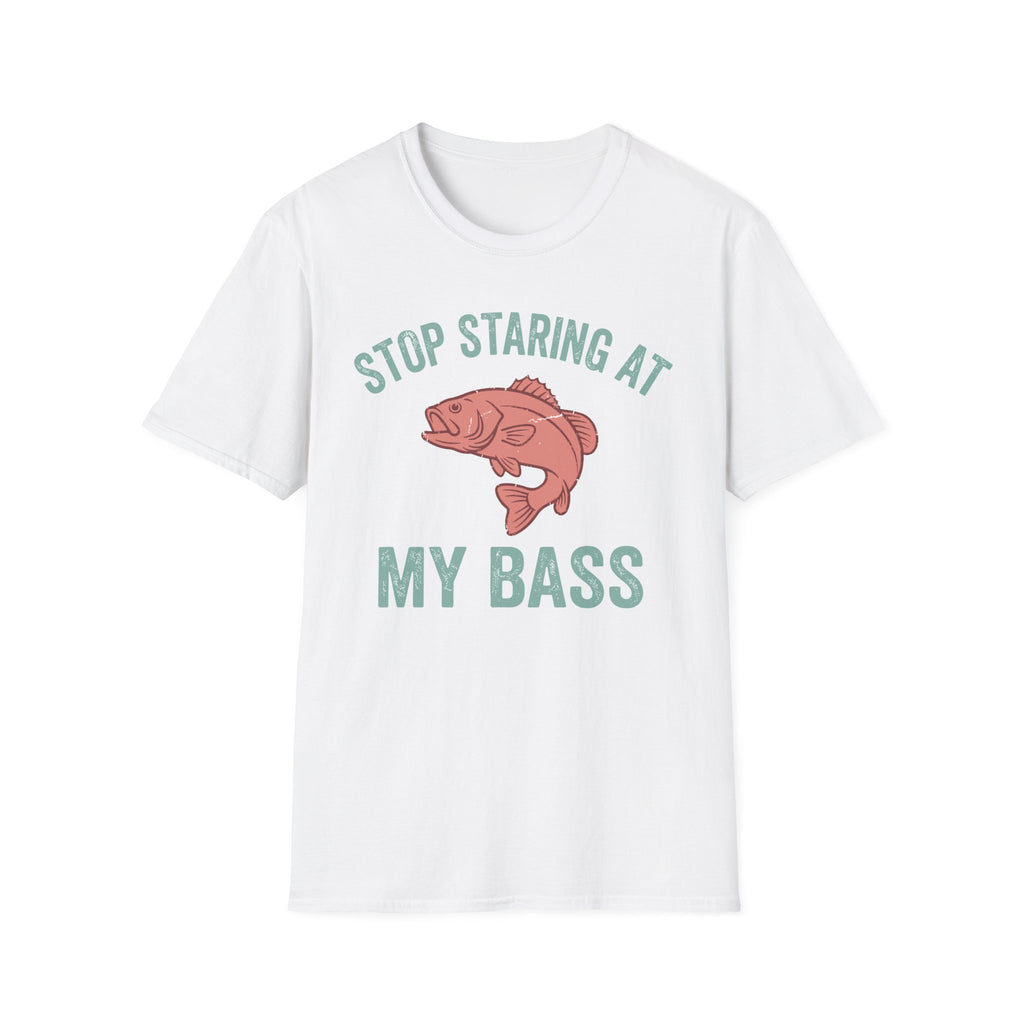 Stop Staring At My Bass T-Shirt